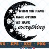M031 When we have each other 3 2 Thum Family Quotes SVG We have each other SVG Love Quotes SVG Moon SVG