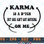 M033 KARMA B 3 2 Thum Karma is a Bitch Free SVG She Ain't Got Nothing On Me SVG Funny SVG Sarcastic SVG