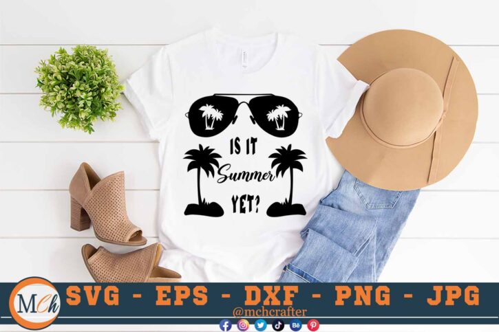 M074 Is it summer yet 3 2 Mcp White Summer Sayings SVG Summer SVG Summer Quotes SVG Is it Summer Yet SVG Sunglasses SVG