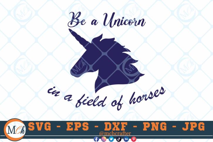 M097 Be a unicorn Cr 3 2 Thum Be an Unicorn in a Field of Horses SVG Unicorns SVG Fairy Tales SVG Unicorn Sayings SVG