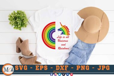 M103 Life is all UR 3 2 Mcp White Life is all Unicorns and Rainbows SVG Unicorn Sayings SVG Rainbow Quotes SVG Cutting files For cricut