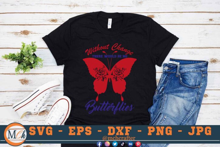 M124 W Change Clr 3 2 Mcp Black No Butterflies Without Change SVG Be like a Butterfly SVG Butterflies Designs SVG