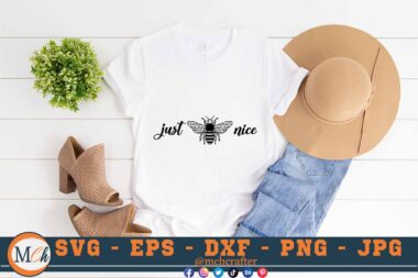 M145 JUST BE NICE 3 2 Mcp White Bee SVG Just Bee Nice SVG Bee Designs SVG Bees SVG Insects SVG Cut File For Cricut