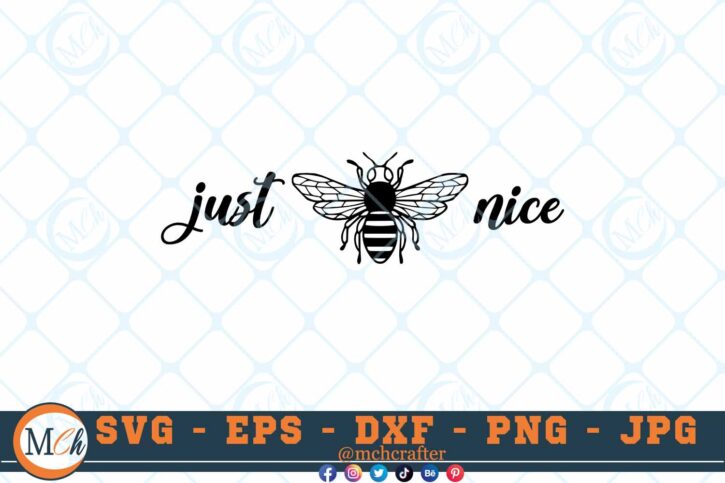 M145 JUST BE NICE 3 2 Thum Bee SVG Just Bee Nice SVG Bee Designs SVG Bees SVG Insects SVG Cut File For Cricut