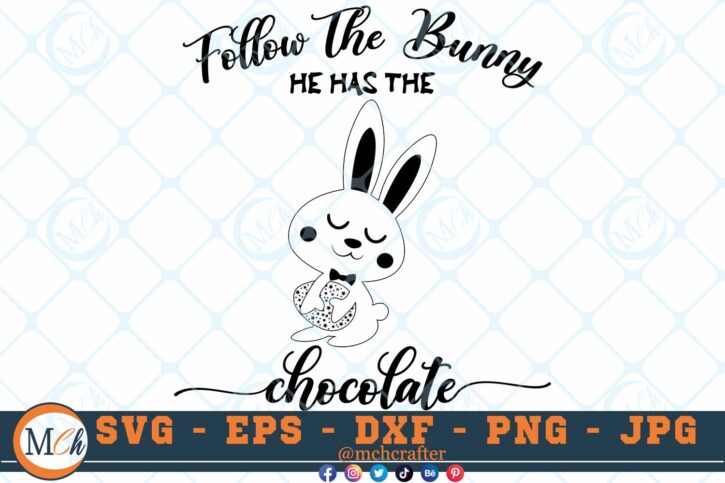 PNG B M080 Follow the bunny 3 2 Thum Follow the Bunny he has the Chocolate SVG Easter Bunny SVG Chocolate SVG Easter Eggs SVG