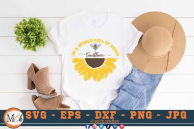 M204 Be a sunflower Clr 3 2 Mcp White Sunflowers SVG In a World full of Roses Bee a Sunflower SVG Nature SVG Cut File for Cricut