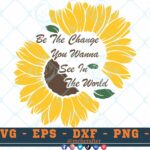 M207 BE THE CHANGE CLR 3 2 Thum Sunflowers SVG Be The Change You Wanna See in The World SVG Sunflower SVG Nature SVG Cut File for Cricut