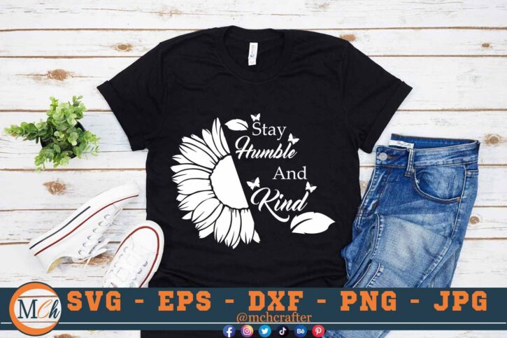 M216 STAY HUMBLE B 3 2 Mcp Black Sunflower SVG Stay Humble and Kind SVG Nature SVG Cut File for Cricut