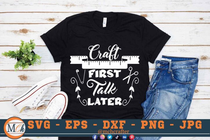 M234 CRAFT FIRST 3 2 Mcp Black Craft SVG Craft First Talk Later SVG Crafting Quotes SVG Craft Sayings SVG Crafting SVG