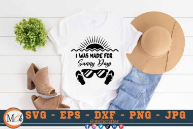 M238 IWAS MADE 3 2 Mcp White Summer SVG I Was Made for Sunny Days SVG Summer Vibes SVG Summer Quotes SVG Summer 2k21 SVG