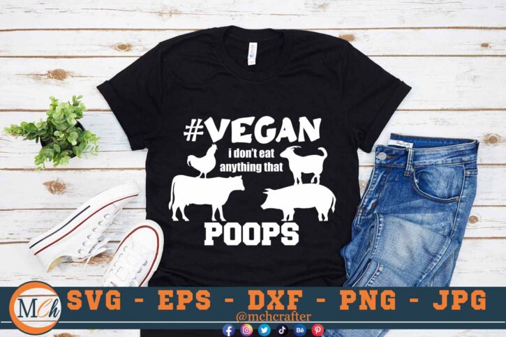 M270 POOPS 3 2 Mcp Black Vegan Quotes SVG I don't Eat Anything that Poops SVG Vegan Life SVG Vegan Sayings SVG
