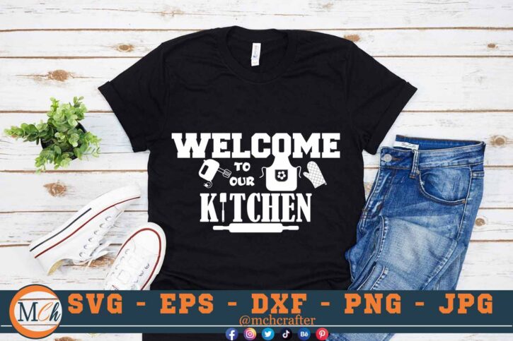 M310 WELCOME 3 2 Mcp Black Kitchen SVG Welcome to Our Kitchen SVG Kitchen Quotes SVG Kitchen Signs SVG