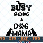 M319 BUSY 3 2 Thum Dogs SVG Busy being a Dog Mama SVG Paw Print SVG Dog SVG Dog Mom SVG