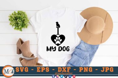 M320 I LOVE MY DOG 3 2 Mcp White Dogs SVG I Love my Dog SVG Paw Print SVG Dog SVG Dog Mom SVG