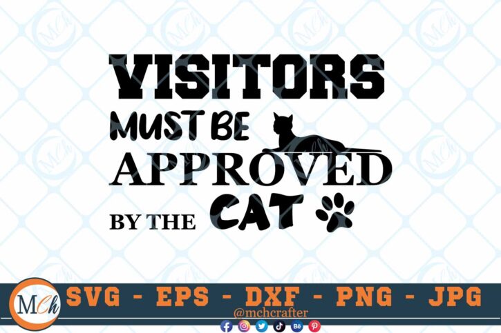 M326 VISITORS 3 2 Thum Cat Quotes SVG Visitors Must Be Approved by the Cat SVG Cats Signs SVG