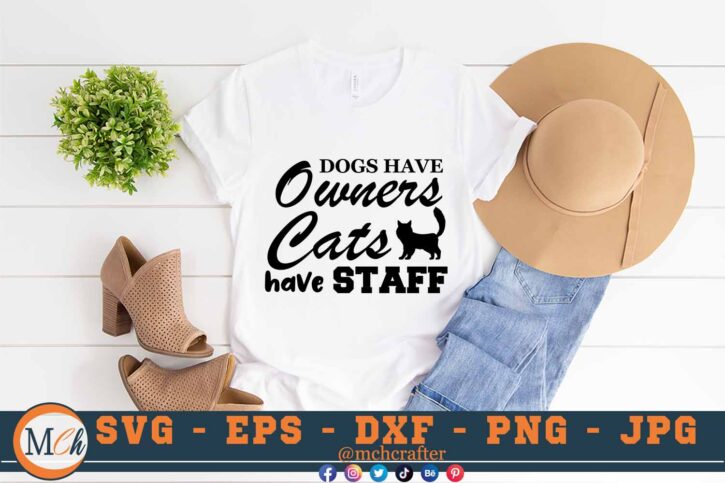 M330 DOGS HAVE 3 2 Mcp White Cat Quotes SVG Dogs Have Owners Cats Have Staff SVG Cats SVG Cat Signs SVG