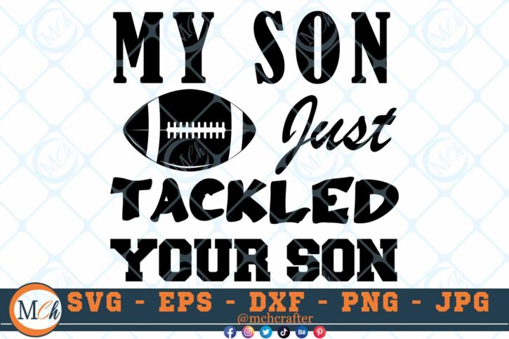 M347 SON TACKLED 3 2 Thum Football SVG My Son Just Tackled your Son SVG Football Family SVG Football Quotes SVG Cheer Mom SVG