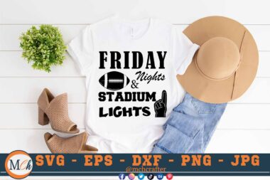 M350 FRIDAY NIGHTS 3 2 Mcp White Football SVG Friday Nights & Stadium Lights SVG Football Family SVG Football Quotes SVG Cheer Family SVG