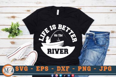 M372 RIVER 3 2 Mcp Black Fishing Quote SVG Life is Better on the River SVG Fishing SVG Fishing Sayings SVG Cut file for Cricut