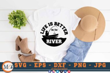 M372 RIVER 3 2 Mcp White Fishing Quote SVG Life is Better on the River SVG Fishing SVG Fishing Sayings SVG Cut file for Cricut