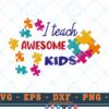 M391 I TEACH 3 2 Thum Autism SVG Autism Teacher SVG I Teach Awesome kids SVG Autism Awareness SVG Puzzle SVG