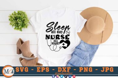 M399 SLEEP 3 2 Mcp White Nurse SVG Sleep all Day Nurse all Night SVG Nursing Sayings SVG Nurse Quotes SVG