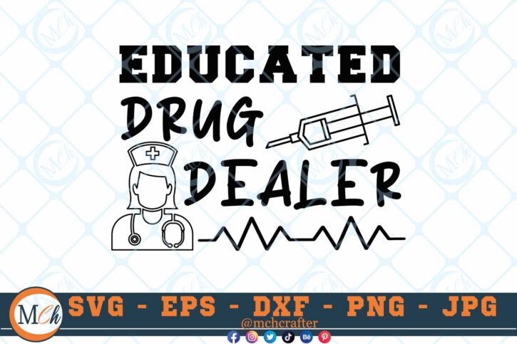 M401 DRUG DEALER 3 2 Thum Nurse SVG Educated Drug Dealer SVG Nursing Sayings SVG Nurse Quotes SVG