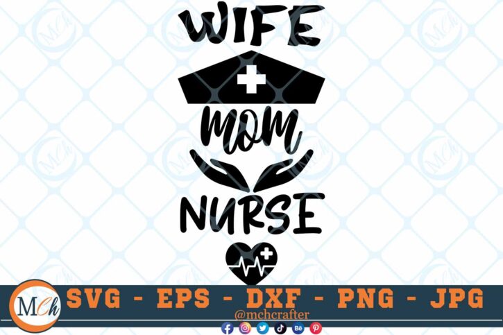 M407 WIFE 3 2 Thum Nurse SVG Wife Mom Nurse SVG Nursing Sayings SVG Nurse Quotes SVG