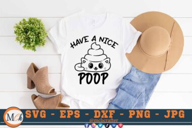 M436 HAVE A NICE 3 2 Mcp White Bathroom Signs SVG Have a Nice Poop SVG Bathroom SVG Funny Bathroom Sayings SVG