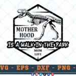 M529 MOTHERHOOD 3 2 Thum Motherhood is a Walk in the Park SVG Dinosaur SVG Dino SVG Mamasaurus SVG Jurassic Park SVG Cut File for cricut
