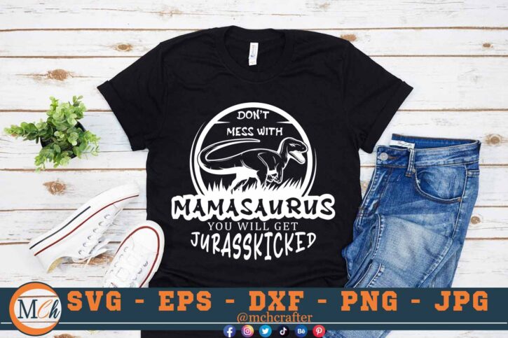M536 MAMA 3 2 Mcp Black Don't Mess with Mamasaurus SVG Dinosaur SVG Jurassic Park SVG Cut File for cricut