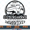 M540 SISTER 3 2 Thum Don't Mess with Sistersaurus SVG Dinosaur SVG Jurassic Park SVG Cut File for cricut