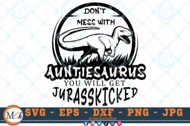 M543 AUNTIE 3 2 Thum Don't Mess with Family SVG Dinosaur SVG Bundle Jurassic Park SVG Cut File for cricut