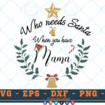 M568 3 2 Thum Who Needs Santa When You Have Mama SVG Christmas SVG Christmas Sayings SVG christmas bell svg