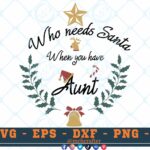 M572 3 2 Thum Who Needs Santa When You Have Aunt SVG Christmas SVG Christmas Sayings SVG christmas bell svg
