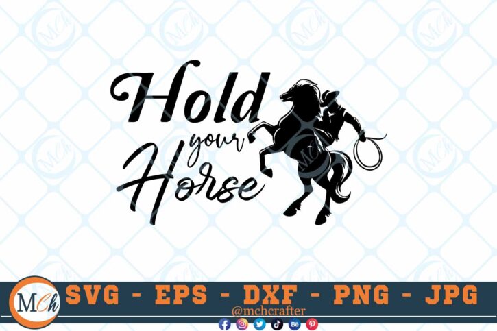 M579 3 2 Thum Hold Your Horse SVG Horse SVG Horse Sayings SVG Horse Quotes SVG Cut File for Cricut
