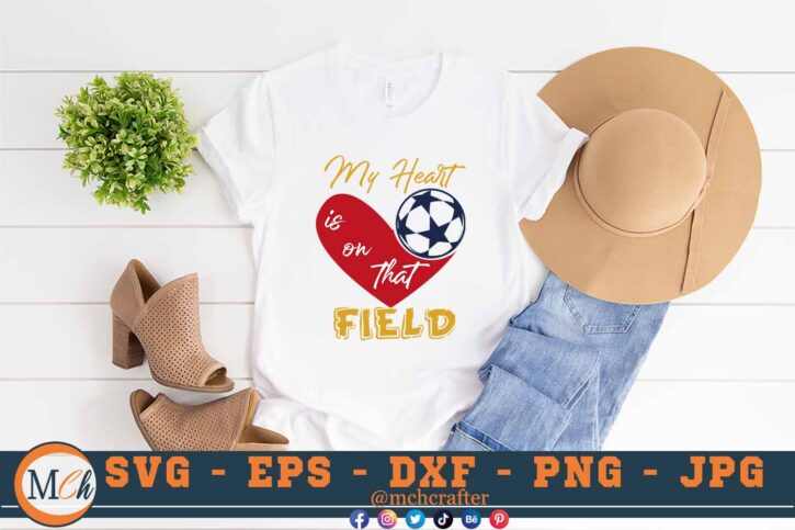 M685 3 2 Mcp White My Heart is on that Field SVG Soccer SVG Cut File for Cricut Soccer Sayings SVG for Soccer T-shirts , Soccer Sublimation PNG