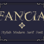 01 01 FANCIA | Fancy Elegant Stylish Modern Serif font